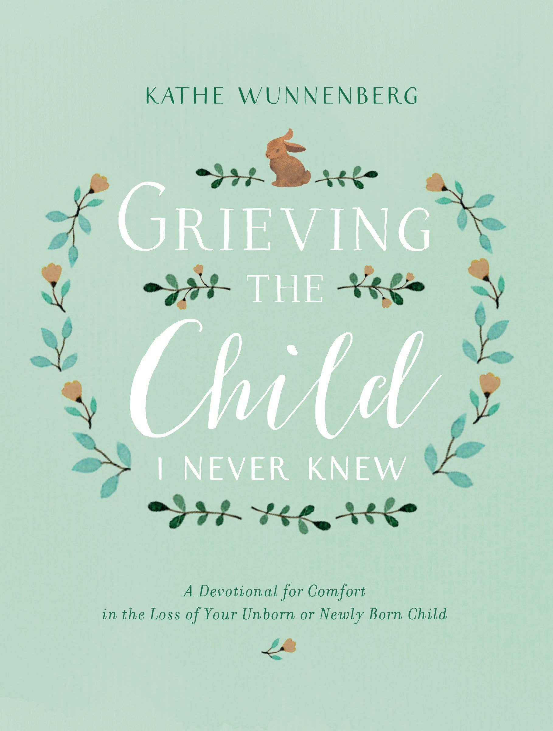Grieving The Child I Never Knew