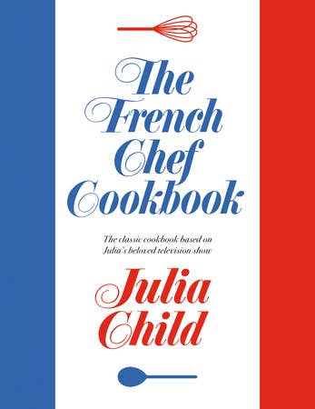Penguin Random House LLC - The French Chef Cookbook